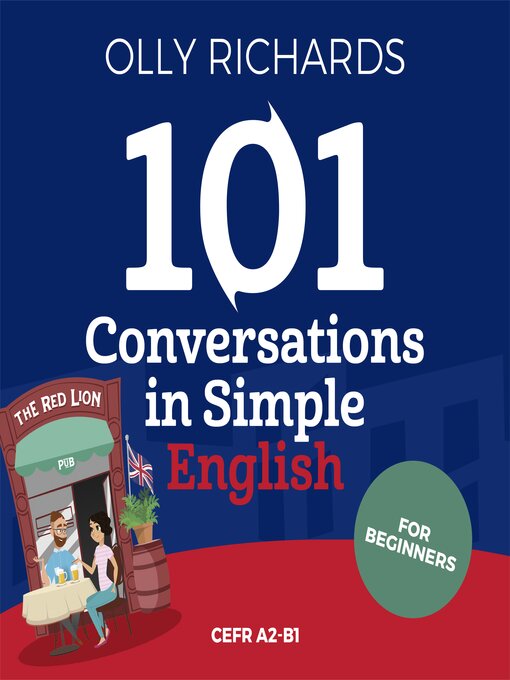 Title details for 101 Conversations in Simple English by Olly Richards - Available